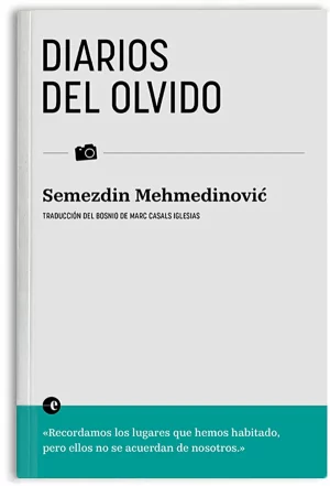 Diarios del olvido - Semezdin -Mehmedinovic